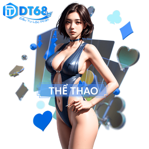 Thể Thao DT68: Đỉnh Cao Đam Mê, Bùng Nổ Cảm Xúc