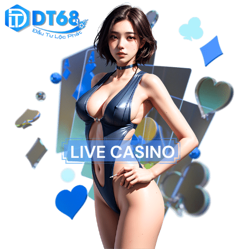 Sảnh Live Casino DT68:Gặp Gỡ Dealer Xinh Đẹp, Chơi Là Có Thắng!